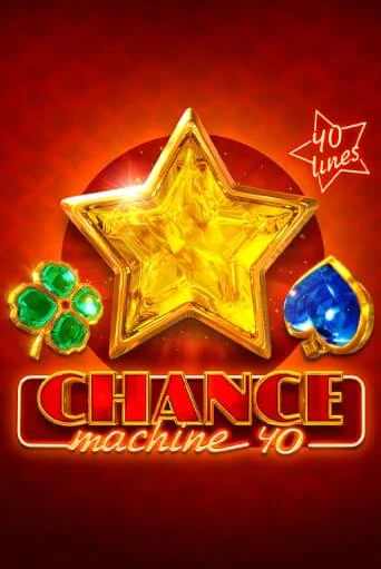 Chance Machine 40 - играть онлайн | Вулкан Казино Казахстан - без регистрации