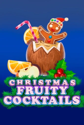 Christmas Fruity Cocktails - играть онлайн | Вулкан Казино Казахстан - без регистрации