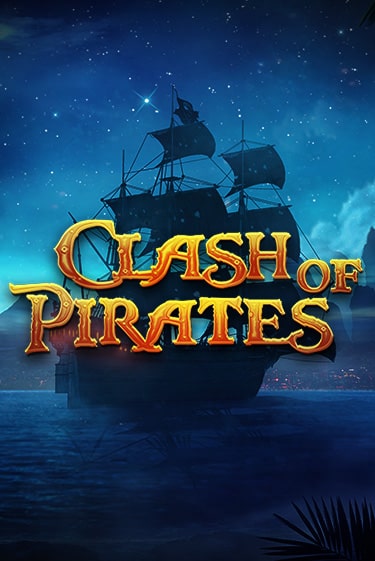 Clash of Pirates - играть онлайн | Вулкан Казино Казахстан - без регистрации