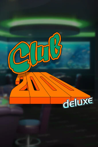 Club 2000 Deluxe - играть онлайн | Вулкан Казино Казахстан - без регистрации