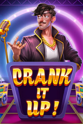 Crank it Up - играть онлайн | Вулкан Казино Казахстан - без регистрации