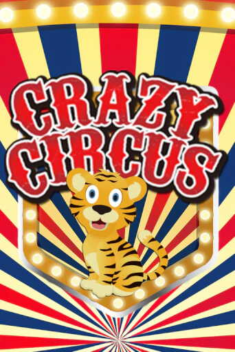 Crazy Circus - играть онлайн | Вулкан Казино Казахстан - без регистрации
