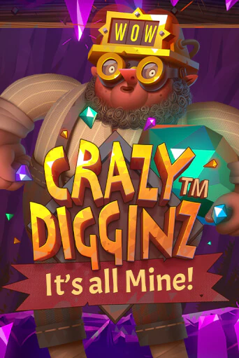 Crazy Digginz - It's all Mine! - играть онлайн | Вулкан Казино Казахстан - без регистрации
