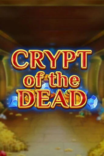 Crypt of the Dead - играть онлайн | Вулкан Казино Казахстан - без регистрации