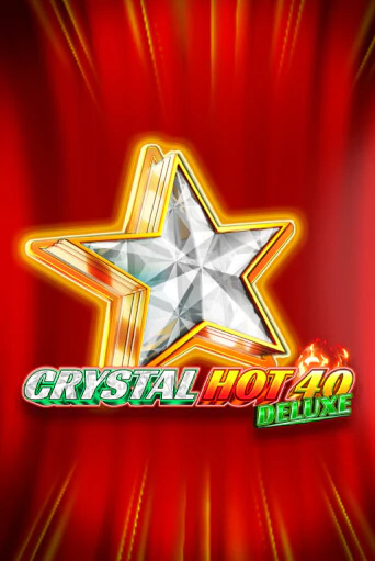 Crystal Hot 40 Deluxe - играть онлайн | Вулкан Казино Казахстан - без регистрации