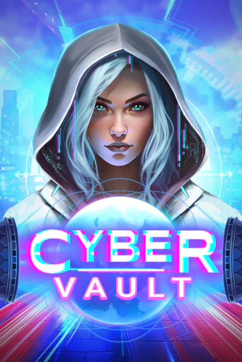 Cyber Vault - играть онлайн | Вулкан Казино Казахстан - без регистрации