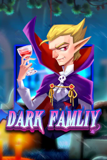 Dark Family - играть онлайн | Вулкан Казино Казахстан - без регистрации