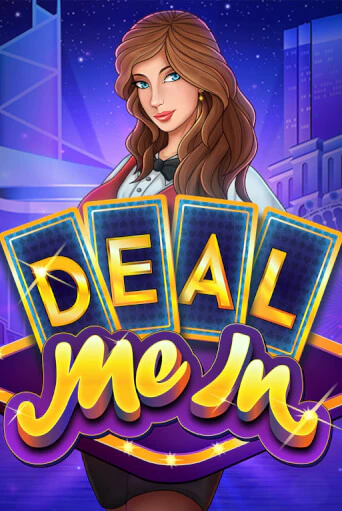 Deal Me In - играть онлайн | Вулкан Казино Казахстан - без регистрации