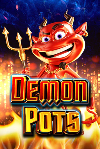 Demon Pots - играть онлайн | Вулкан Казино Казахстан - без регистрации