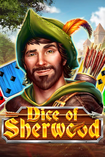 Dice of Sherwood - играть онлайн | Вулкан Казино Казахстан - без регистрации