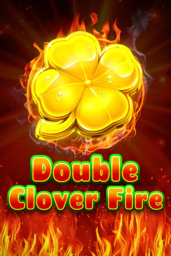 Double Clover Fire - играть онлайн | Вулкан Казино Казахстан - без регистрации
