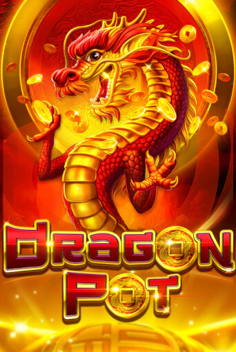 Dragon Pot - играть онлайн | Вулкан Казино Казахстан - без регистрации