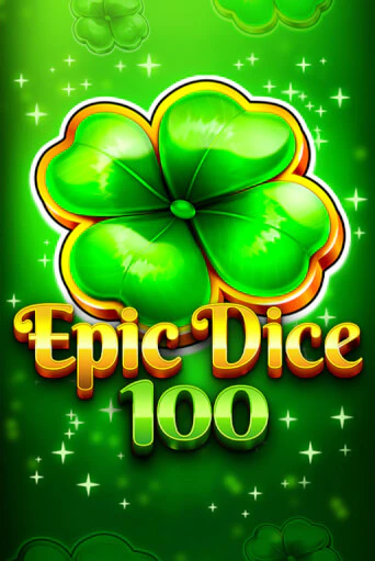 Epic Dice 100 - играть онлайн | Вулкан Казино Казахстан - без регистрации