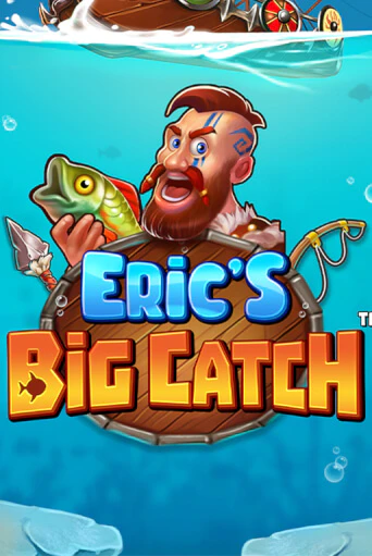 Eric’s Big Catch™ - играть онлайн | Вулкан Казино Казахстан - без регистрации
