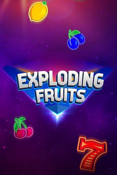 Exploding Fruits - играть онлайн | Вулкан Казино Казахстан - без регистрации