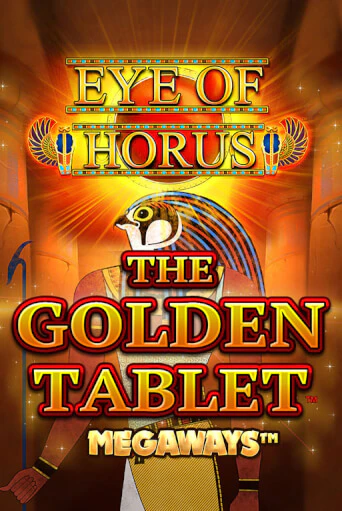 Eye of Horus The Golden Tablet Megaways - играть онлайн | Вулкан Казино Казахстан - без регистрации