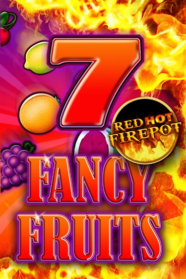Fancy Fruits Red Hot Firepot - играть онлайн | Вулкан Казино Казахстан - без регистрации