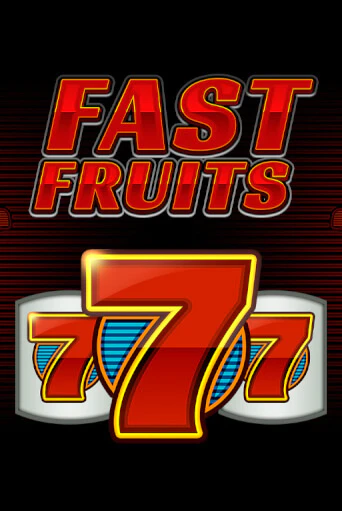 Fast Fruits - играть онлайн | Вулкан Казино Казахстан - без регистрации