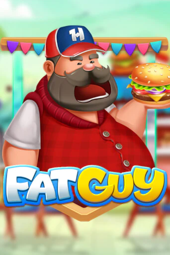 Fat Guy - играть онлайн | Вулкан Казино Казахстан - без регистрации