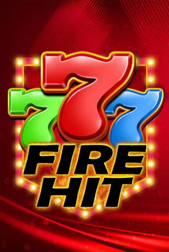 Fire Hit - играть онлайн | Вулкан Казино Казахстан - без регистрации