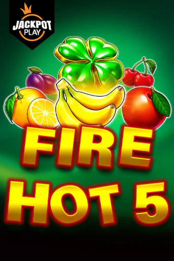 Fire Hot 5 Jackpot Play - играть онлайн | Вулкан Казино Казахстан - без регистрации