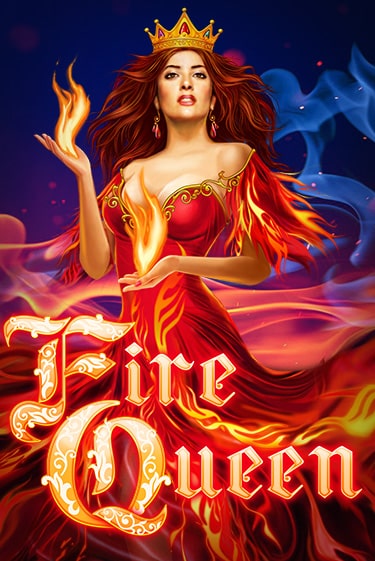 Fire Queen - играть онлайн | Вулкан Казино Казахстан - без регистрации