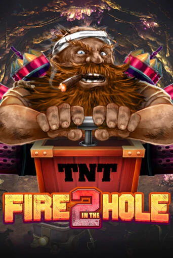 Fire in the Hole 2 - играть онлайн | Вулкан Казино Казахстан - без регистрации