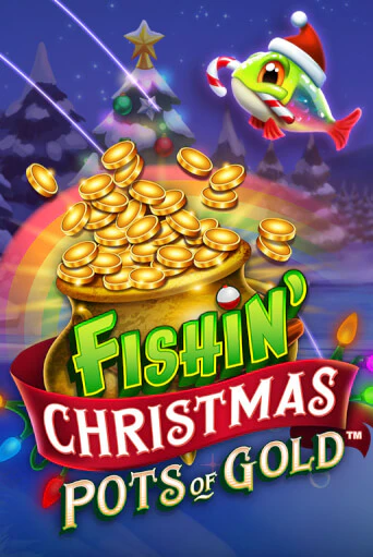 Fishin Christmas Pots of Gold - играть онлайн | Вулкан Казино Казахстан - без регистрации