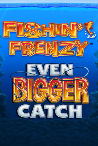 Fishin Frenzy Even Bigger Catch - играть онлайн | Вулкан Казино Казахстан - без регистрации