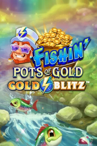 Fishin' Pots of Gold™: Gold Blitz™ - играть онлайн | Вулкан Казино Казахстан - без регистрации