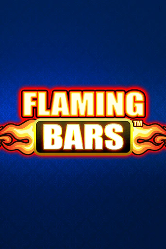 Flaming Bars - играть онлайн | Вулкан Казино Казахстан - без регистрации