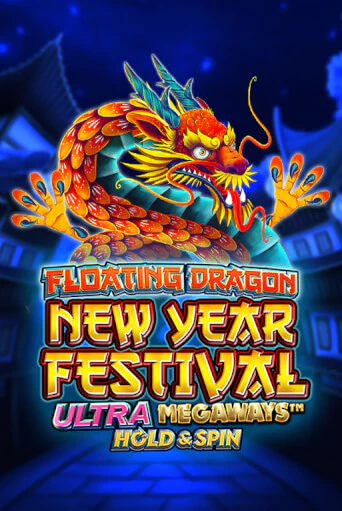 Floating Dragon New Year Festival Ultra Megaways Hold & Spin - играть онлайн | Вулкан Казино Казахстан - без регистрации