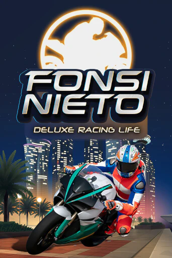 Fonsi Nieto Deluxe Racing Life - играть онлайн | Вулкан Казино Казахстан - без регистрации