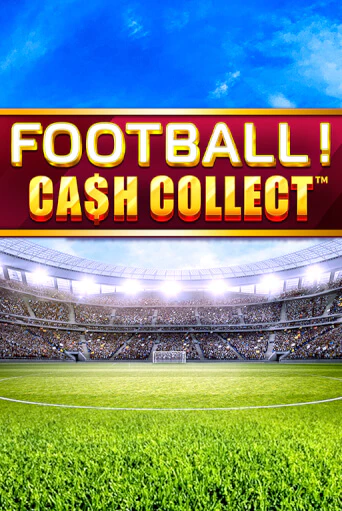 Football - Cash Collect - играть онлайн | Вулкан Казино Казахстан - без регистрации