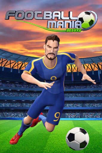 Football Mania Deluxe - играть онлайн | Вулкан Казино Казахстан - без регистрации