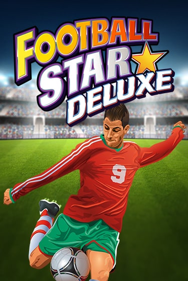 Football Star Deluxe - играть онлайн | Вулкан Казино Казахстан - без регистрации