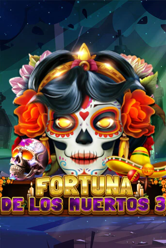 Fortuna De Los Muertos 3 - играть онлайн | Вулкан Казино Казахстан - без регистрации