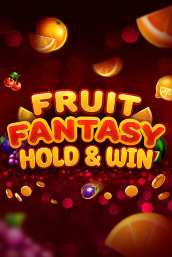 Fruit Fantasy Hold&Win - играть онлайн | Вулкан Казино Казахстан - без регистрации