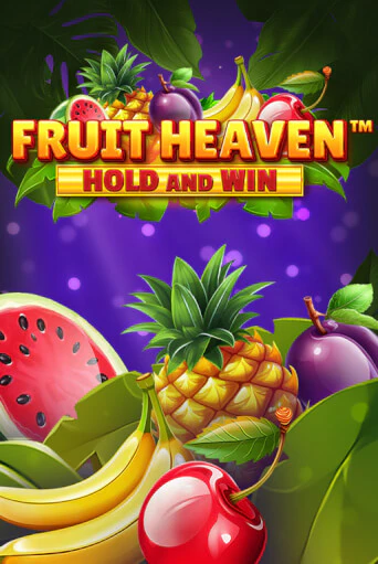Fruit Heaven Hold and Win - играть онлайн | Вулкан Казино Казахстан - без регистрации