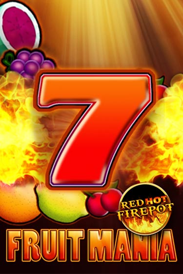 Fruit Mania Red Hot Firepot - играть онлайн | Вулкан Казино Казахстан - без регистрации