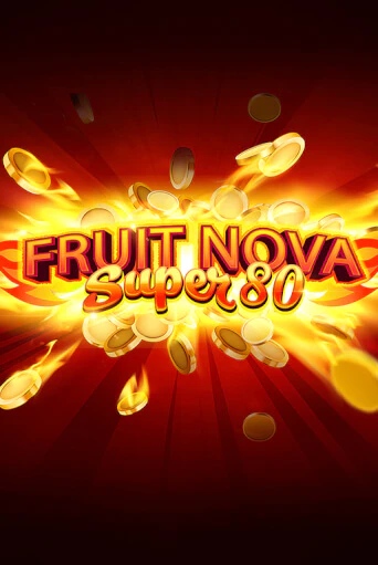Fruit Super Nova 80 - играть онлайн | Вулкан Казино Казахстан - без регистрации