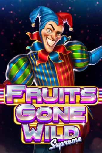 Fruits Gone Wild Supreme - играть онлайн | Вулкан Казино Казахстан - без регистрации