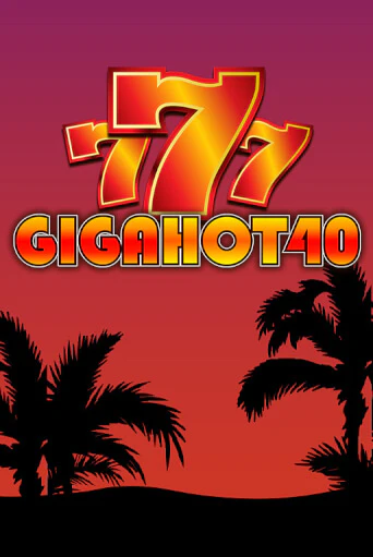 Giga Hot 40 - играть онлайн | Вулкан Казино Казахстан - без регистрации