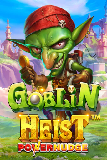 Goblin Heist Powernudge - играть онлайн | Вулкан Казино Казахстан - без регистрации