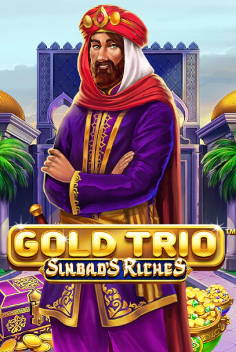 Gold Trio: Sinbad's Riches - играть онлайн | Вулкан Казино Казахстан - без регистрации