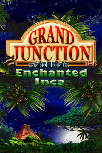 Grand Junction: Enchanted Inca - играть онлайн | Вулкан Казино Казахстан - без регистрации