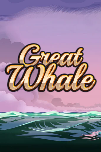 Great Whale   - играть онлайн | Вулкан Казино Казахстан - без регистрации