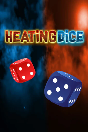 Heating Dice - играть онлайн | Вулкан Казино Казахстан - без регистрации