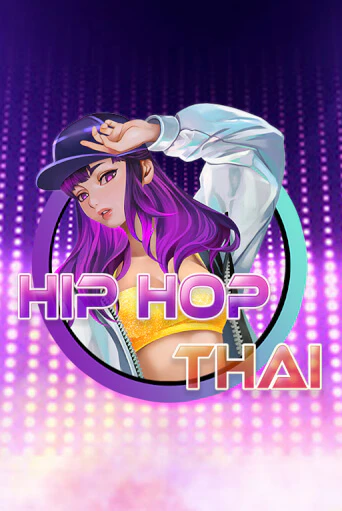 Hip Hop Thai - играть онлайн | Вулкан Казино Казахстан - без регистрации
