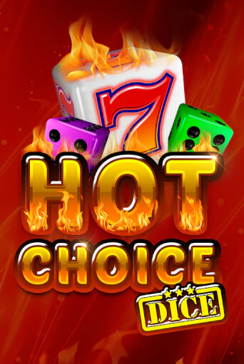 Hot Choice Dice - играть онлайн | Вулкан Казино Казахстан - без регистрации